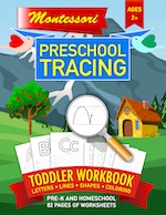 Montessori Workbook • Toddler Preschool Tracing • Pre-K and Homeschool • Letters • Lines • Shapes • Coloring: Learn to Trace Beginner Worksheets for Preschool