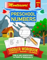 Montessori Workbook • Toddler Preschool Tracing Numbers • Pre-K and Homeschool • Counting • Coloring: Learn to Trace & Count Worksheets for School Workbooks For Preschool