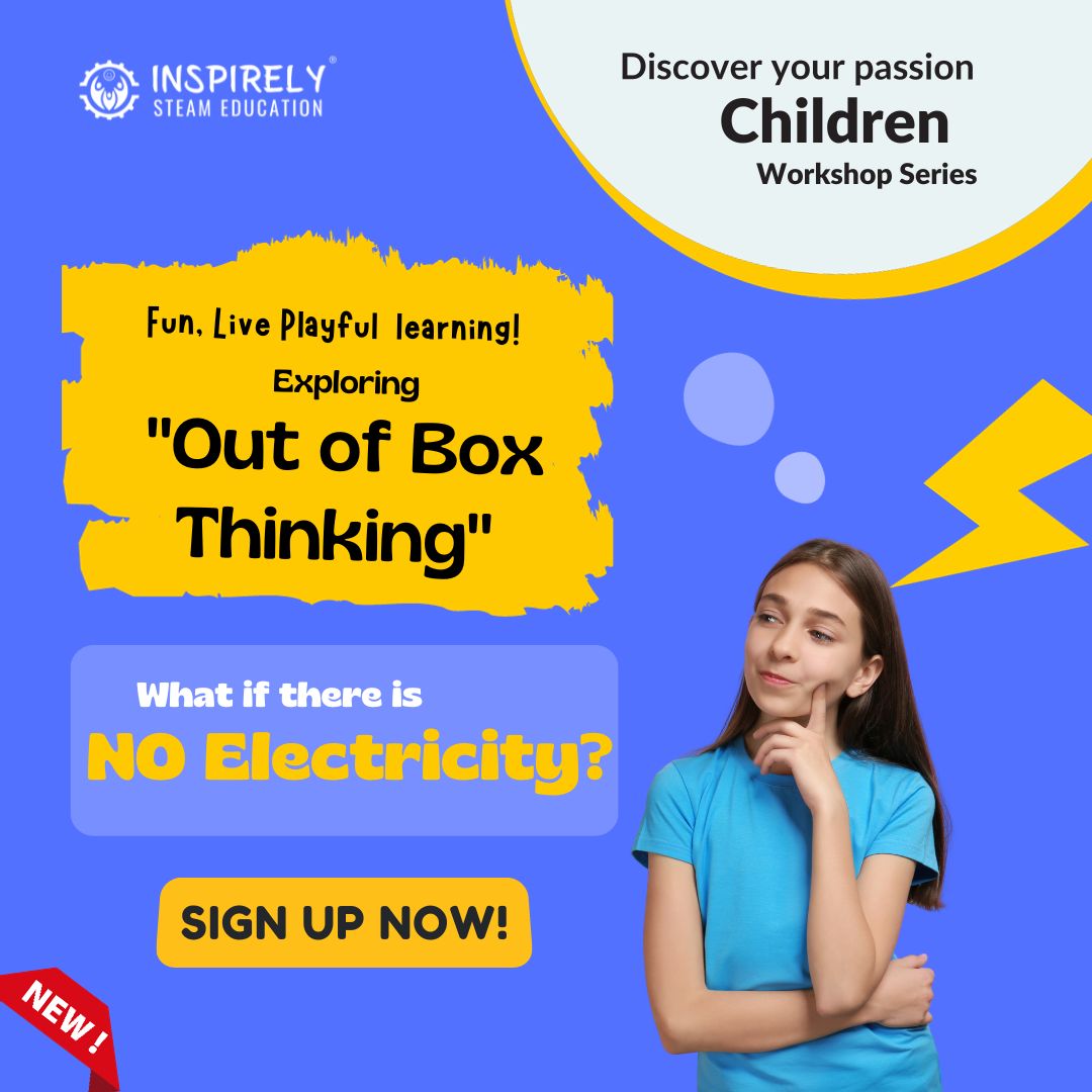 INSPIRELY | STEAM Education | Our of Box Thinking - What if there is no electricity  | STEAM STEM workshop for children exploring careers career path
