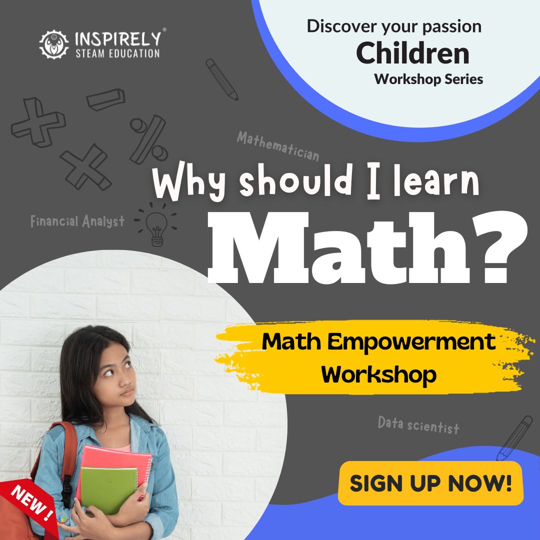 INSPIRELY | STEAM Education | Why should I learn math? | STEAM STEM workshop for children exploring careers career path