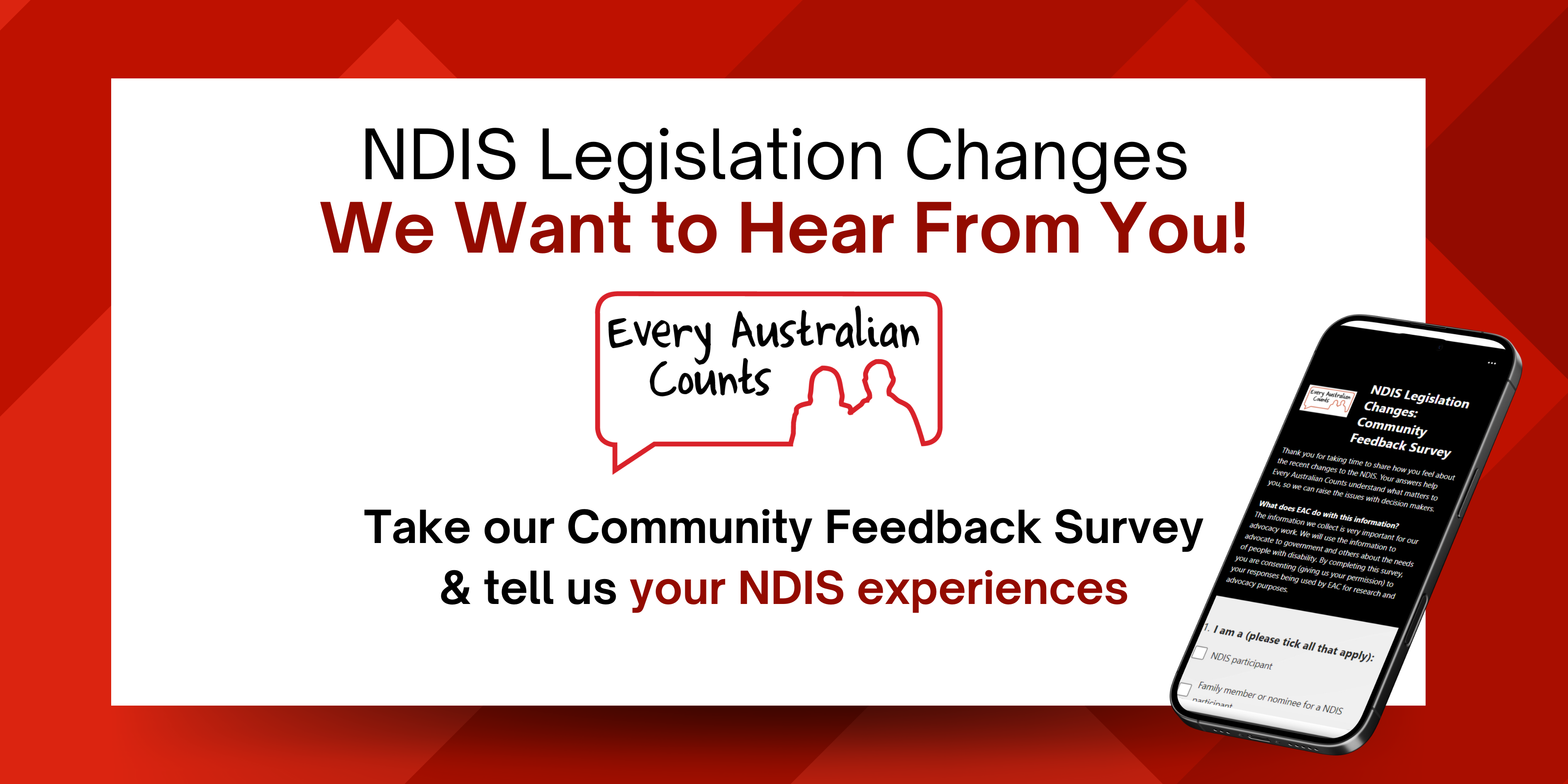 NDIS legislation changes: we want to hear from you! Take our community feedback survey and tell us your NDIS experiences.