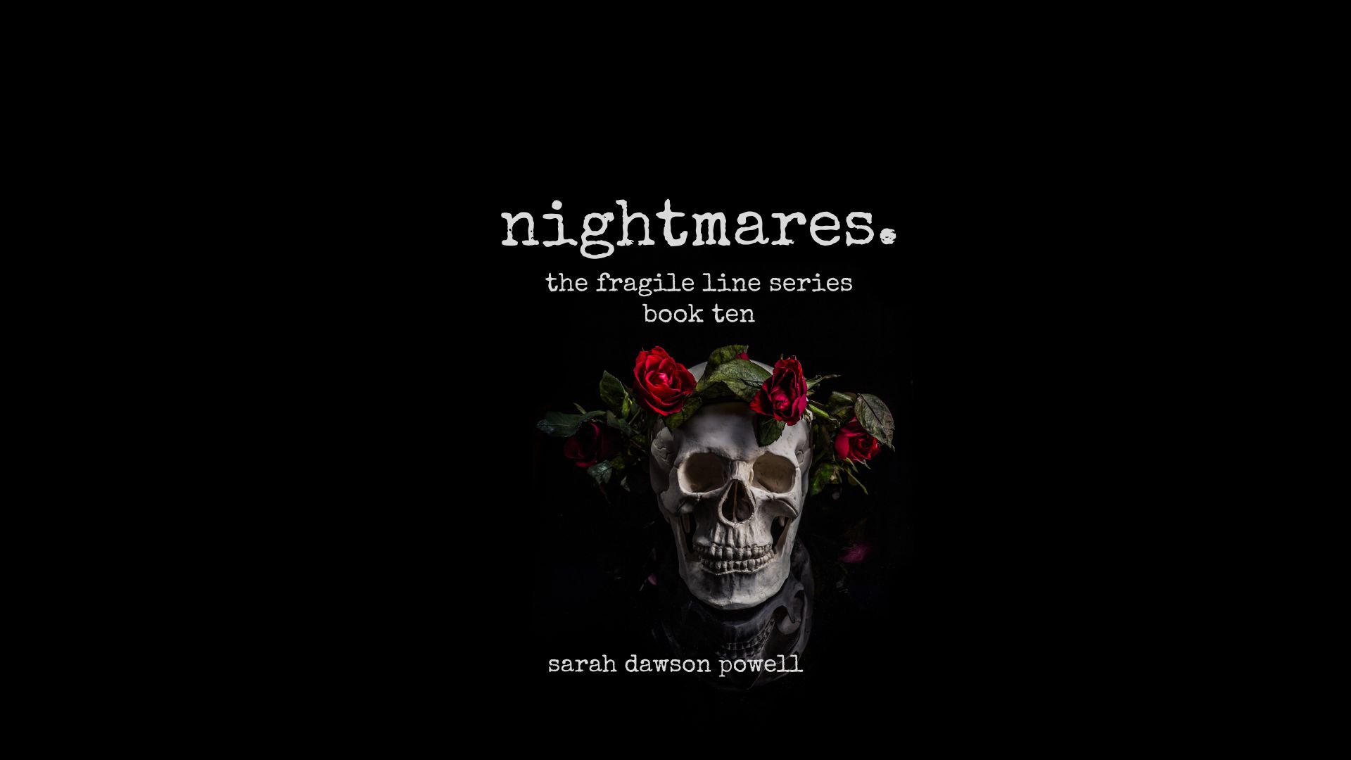 Nightmares- The Fragile Line Series- Book Ten- Preview