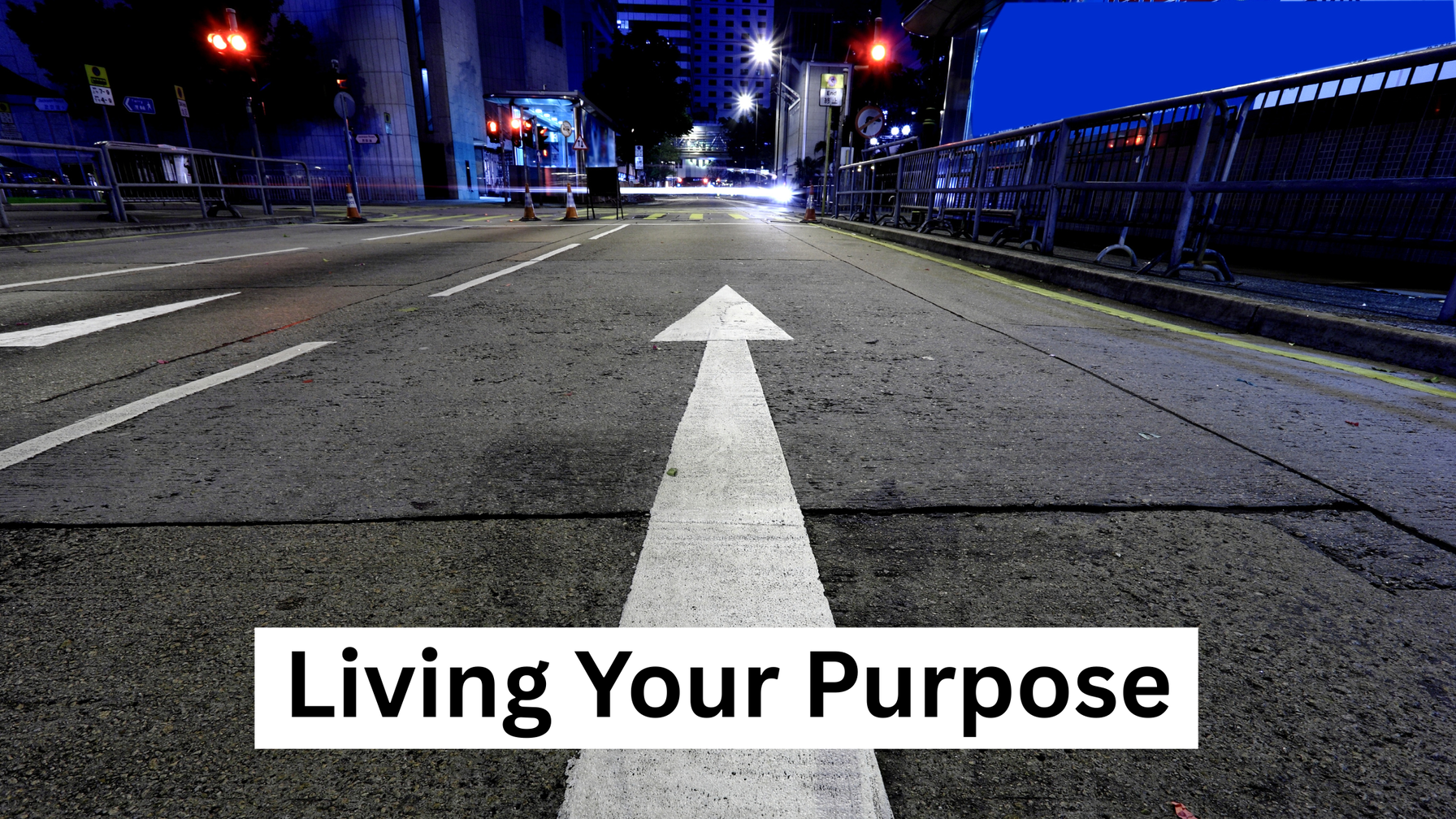 Living Your Purpose