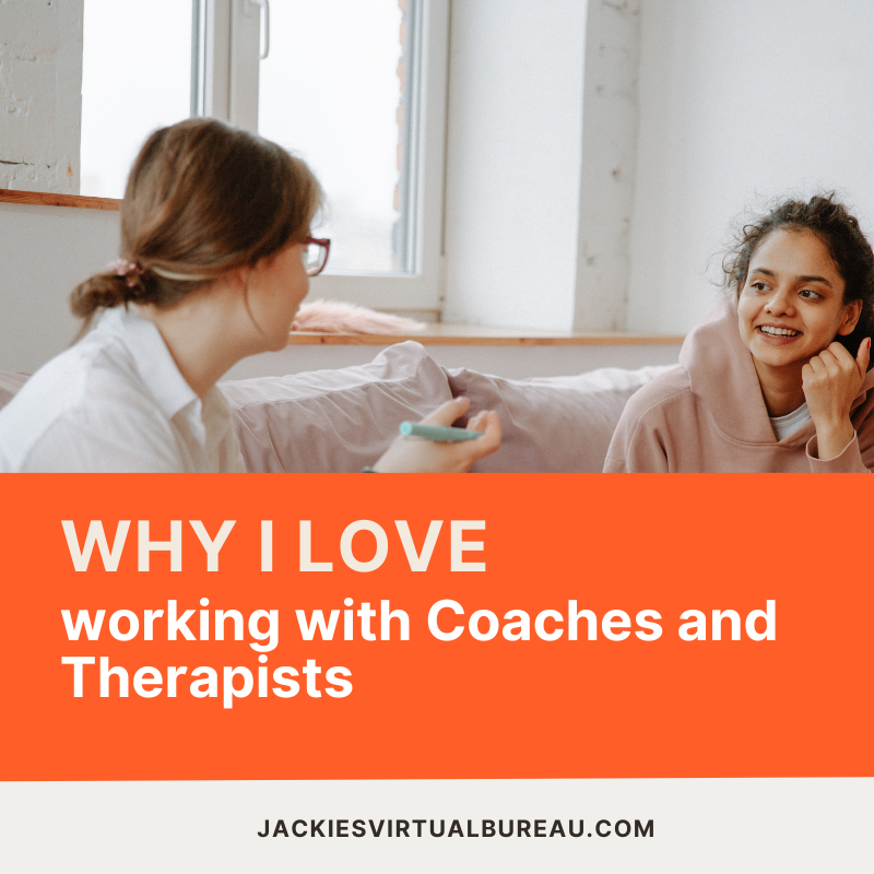 Why I love working with Coaches and Therapists