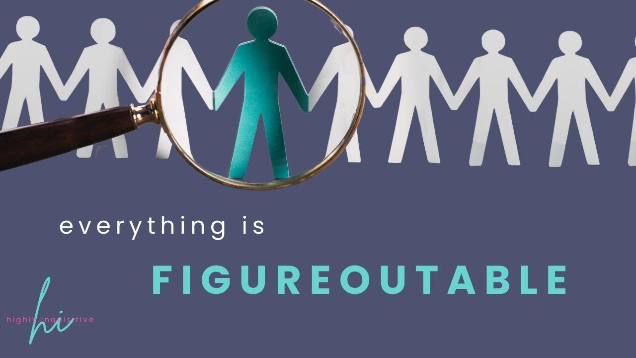 Everything is Figureoutable - How the Product Career Empowerment Firm was Born