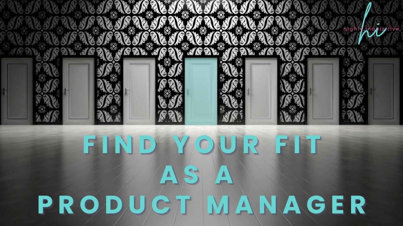 The Types of Product Managers: The Ultimate Guide to Find Your Fit as a Product Manager