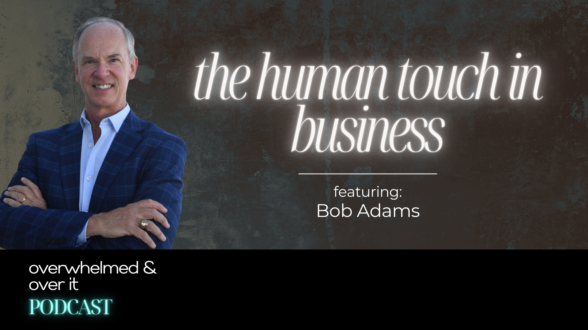 The Human Touch in Business