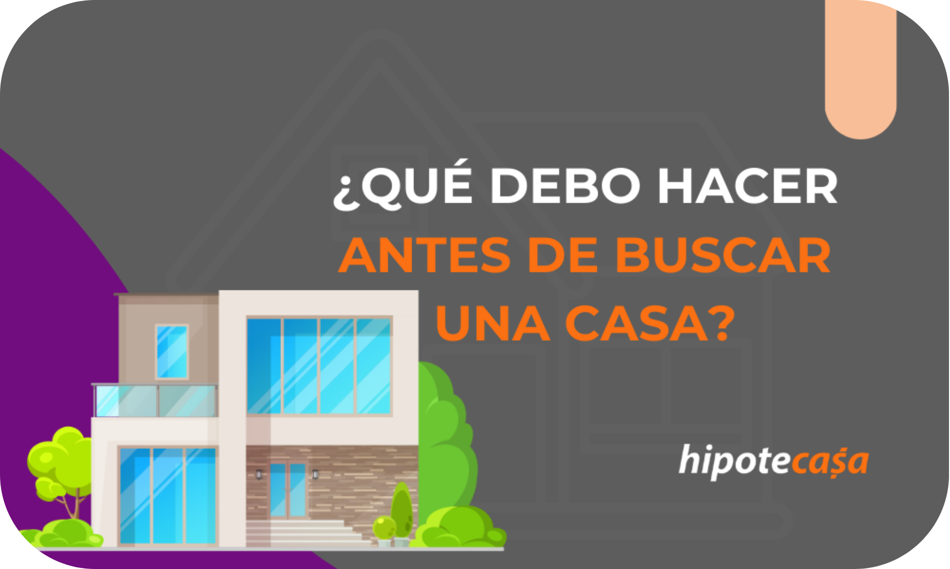 ¿Qué debo hacer antes de buscar una casa?