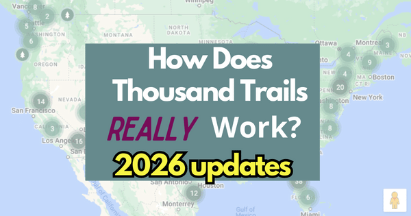 How Does Thousand Trails Really Work? 2026 Update & Prices