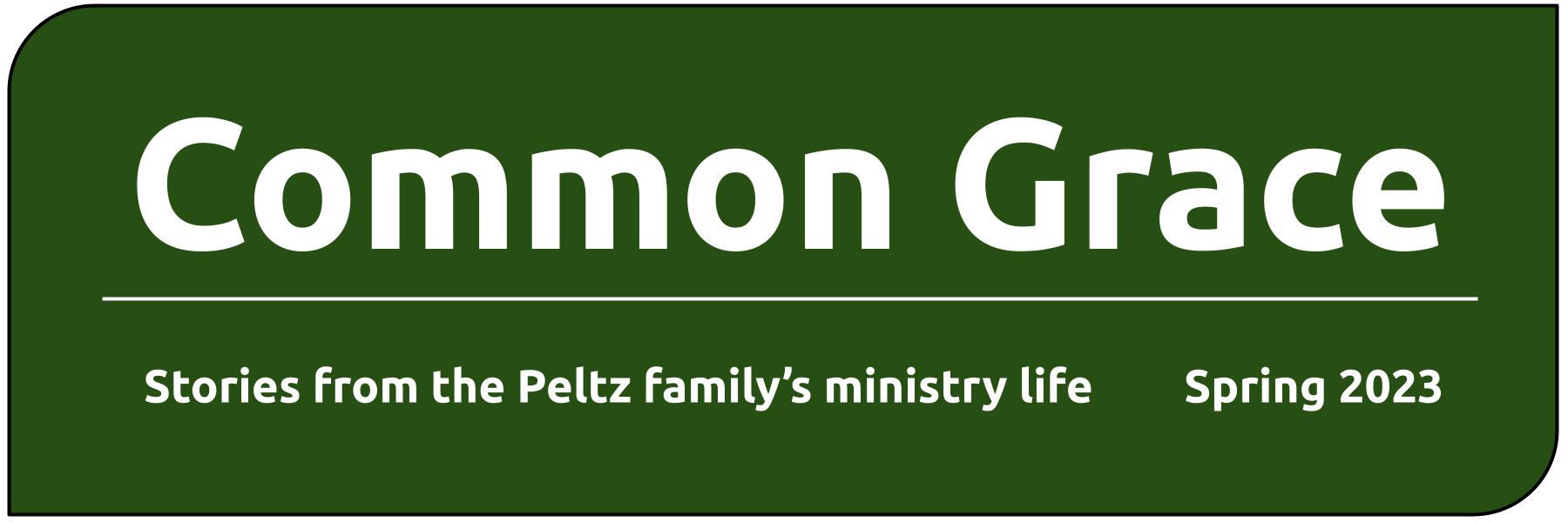 Common Grace: Stories from the Peltz Family's Ministry Life