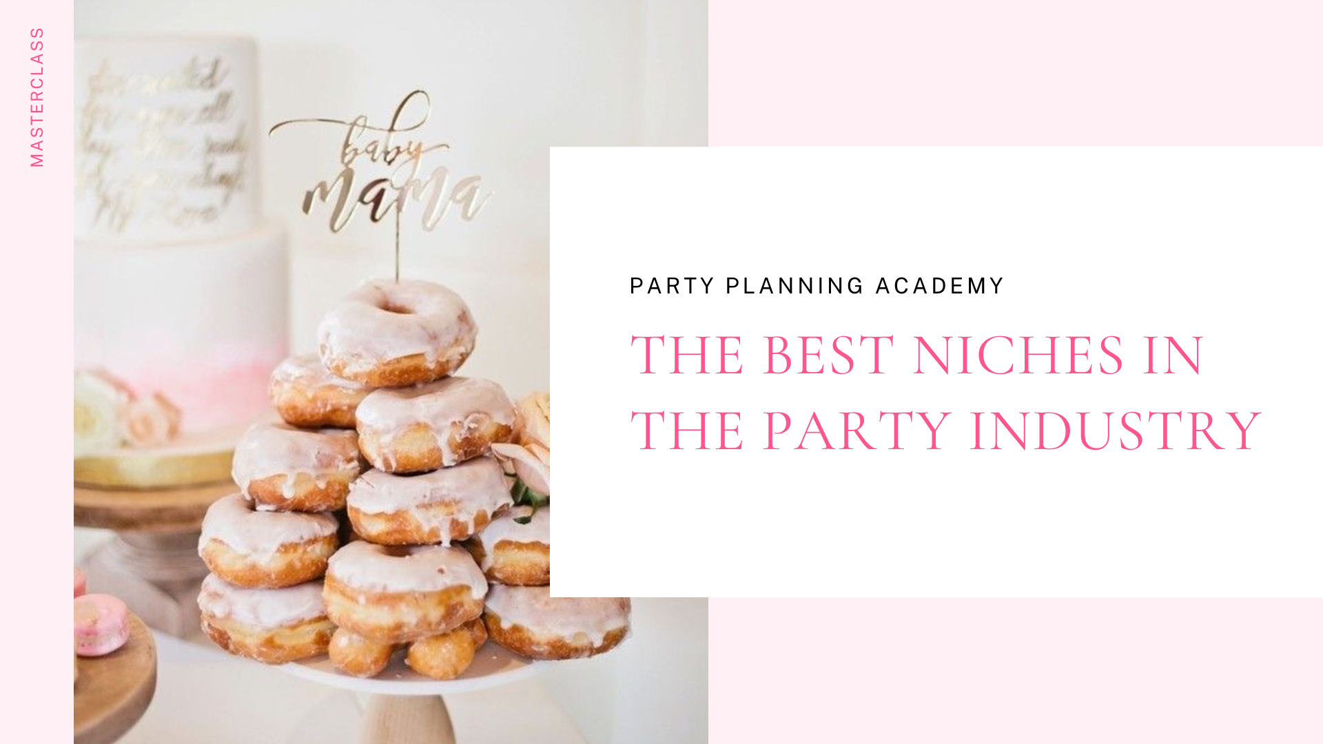 Party Planning Academy O9pXstmN3A6FkBXomj4z19OGHxx6U4BhgA5vQcgY How to Find Your Niche in the Party Business  