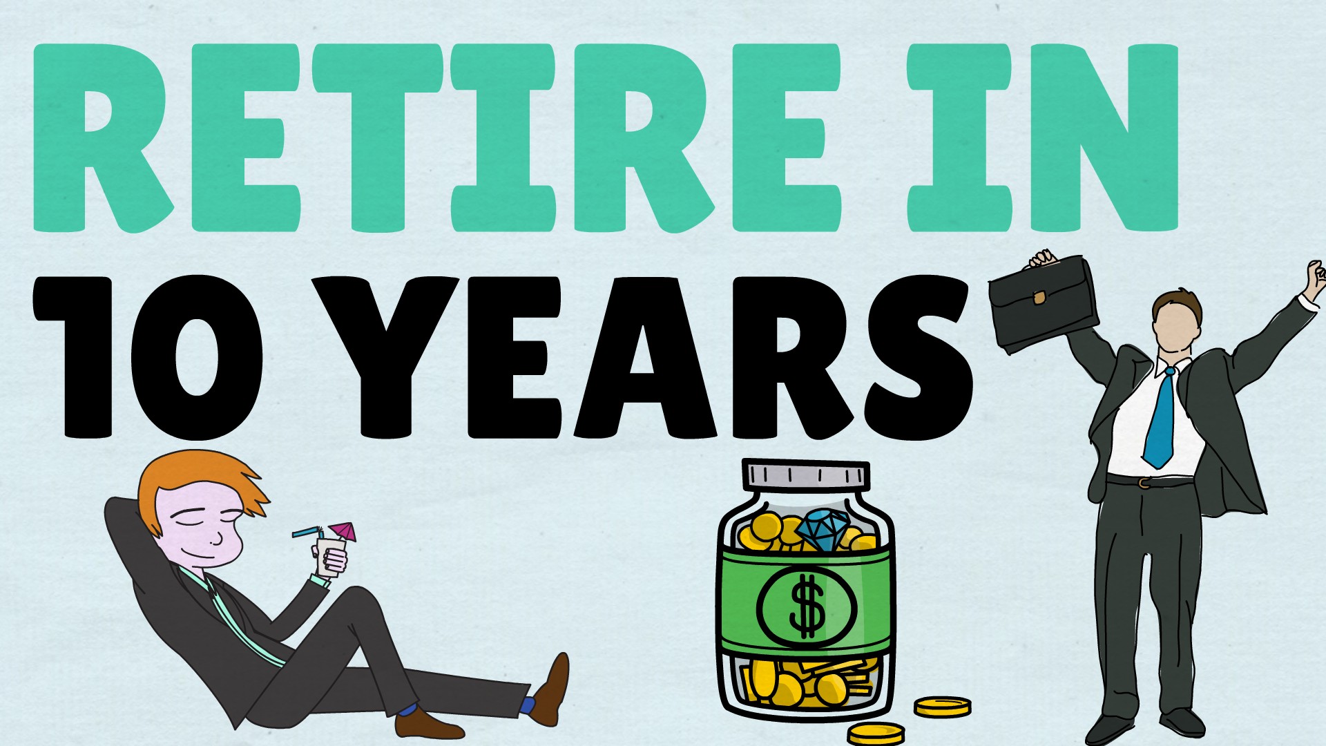 How To Retire In 10 Years Starting With Zero