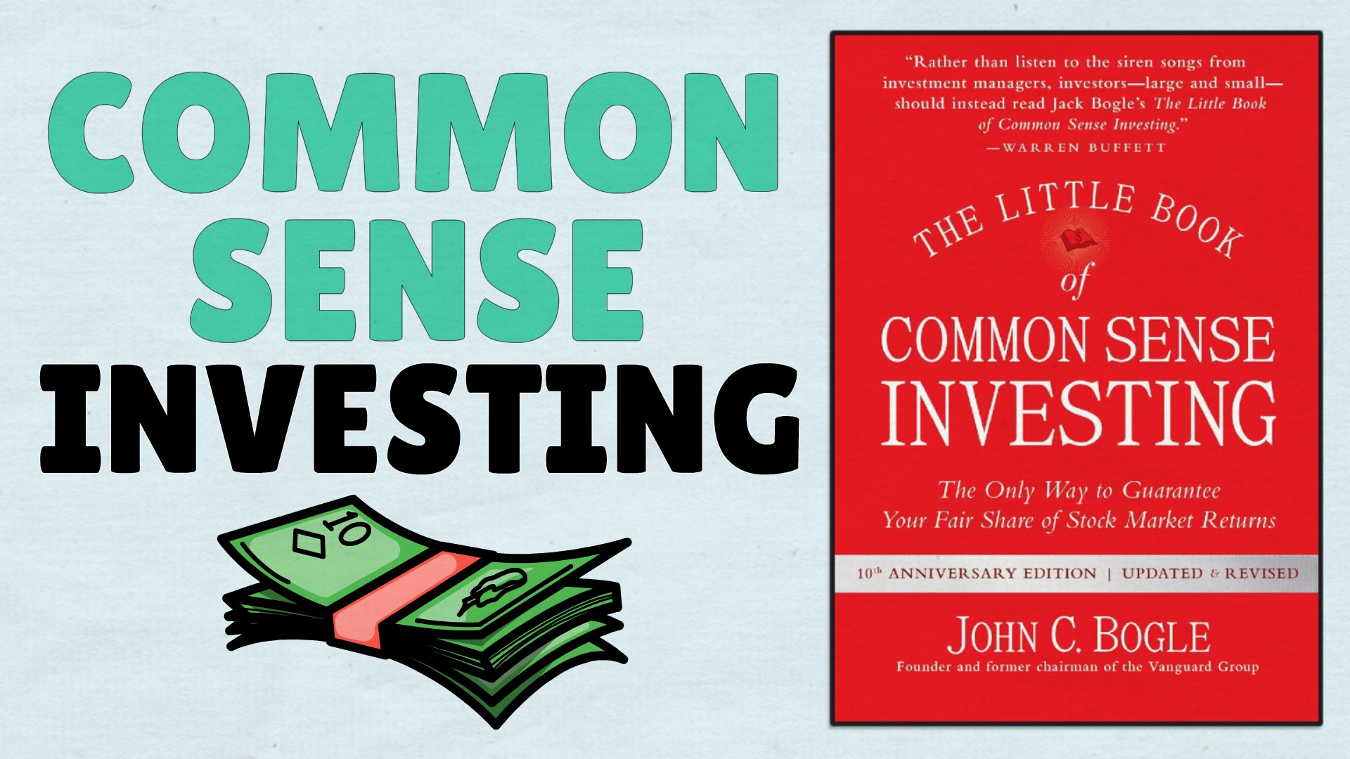 The Little Book of Common Sense Investing (by John C. Bogle)