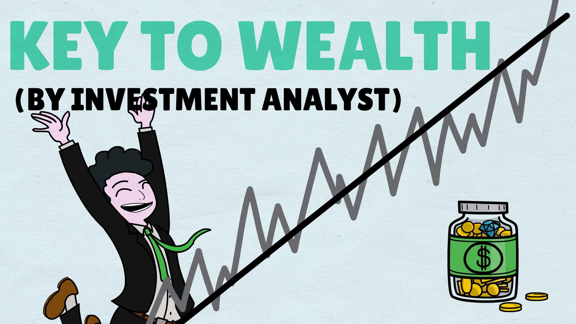 The Key to Wealth: Secrets Revealed by an Investment Analyst