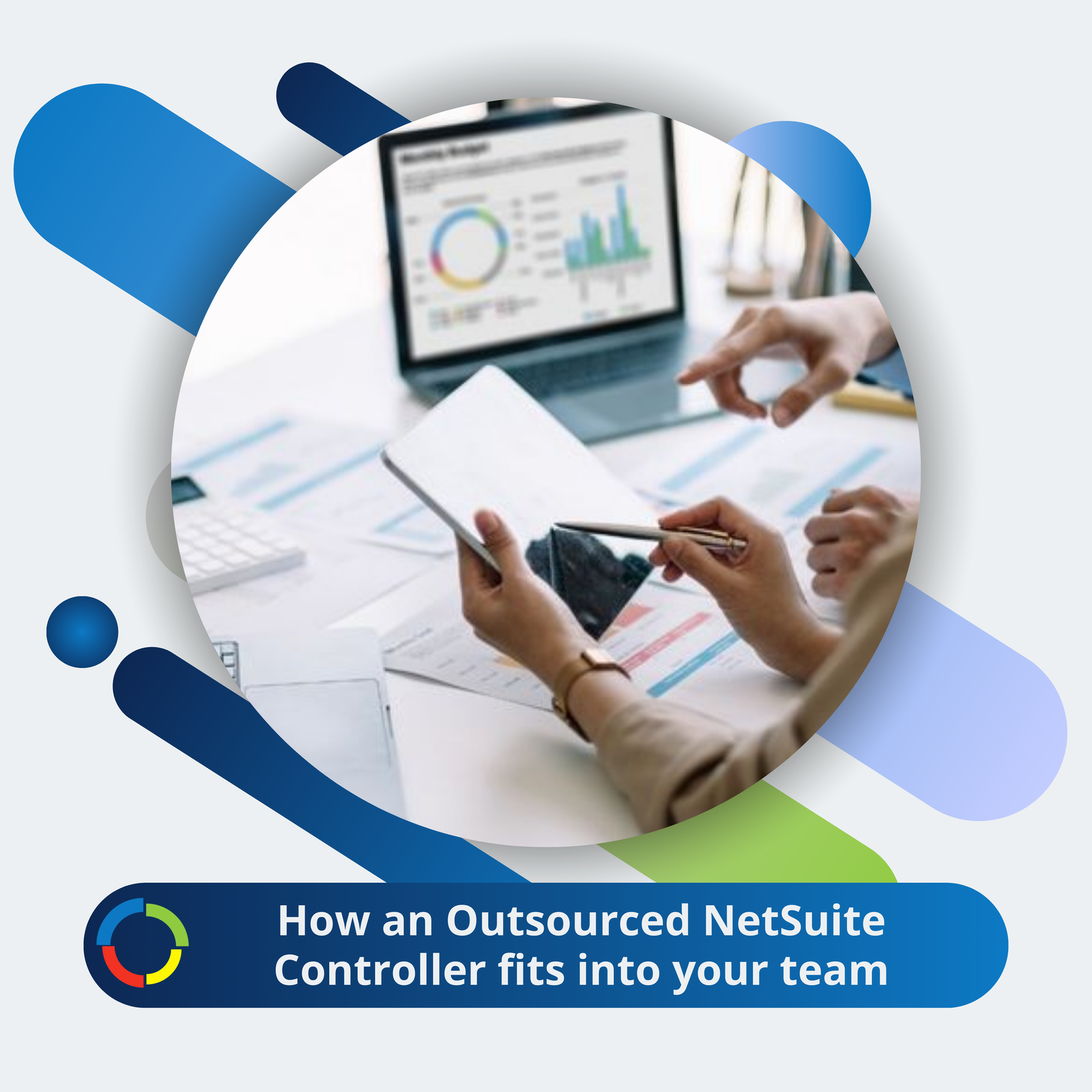 How an Outsourced NetSuite Controller fits into your team