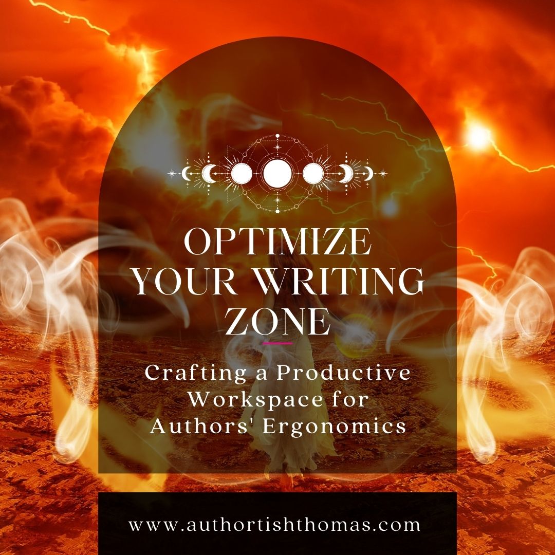 Optimize Your Writing Zone: Crafting a Productive WorkSpace for Author Ergonomics