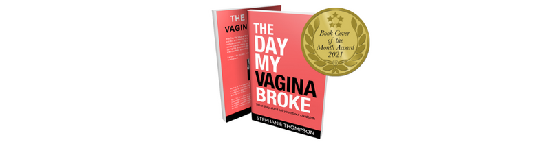 Book Cover - The Day My Vagina Broke