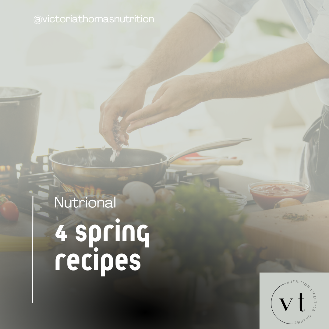 4 Nutritional Spring Recipes