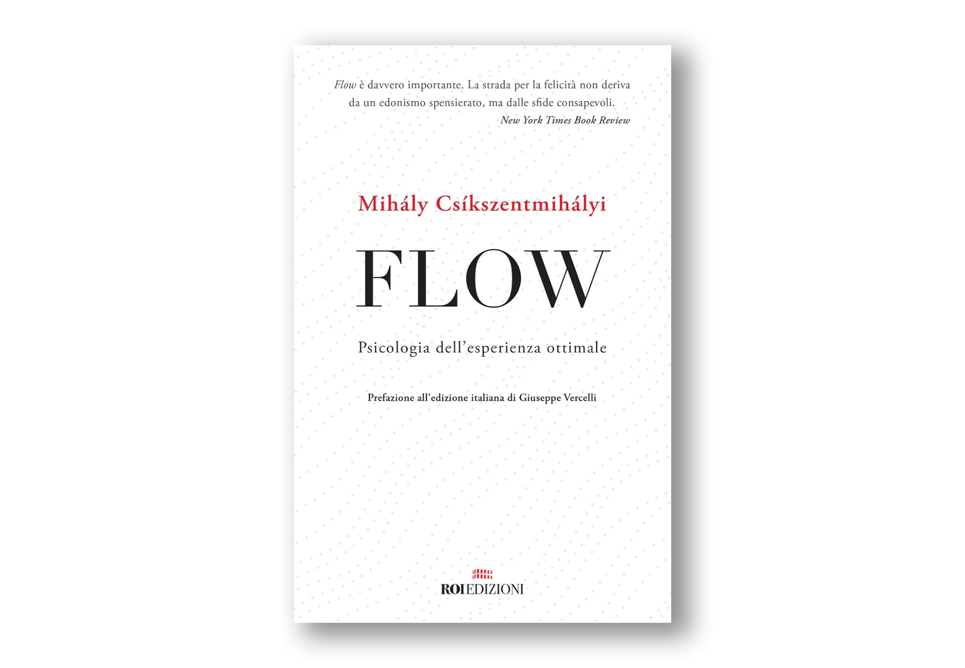 Flow. Psicologia dell'esperienza ottimale