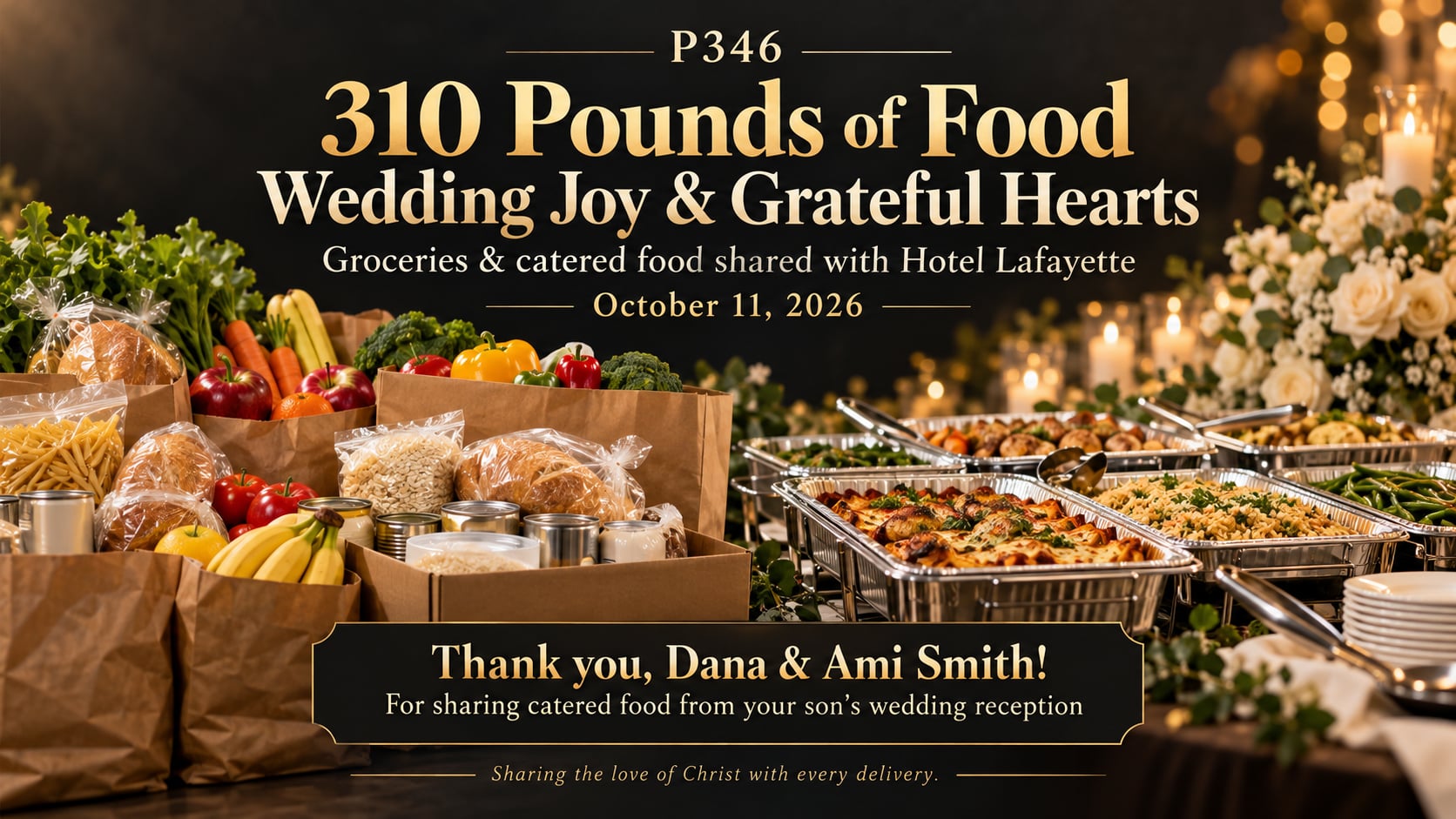 310 Pounds of Food, Wedding Joy, and Grateful Hearts