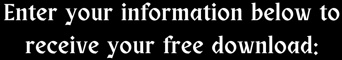 Enter your information below to receive your free download: