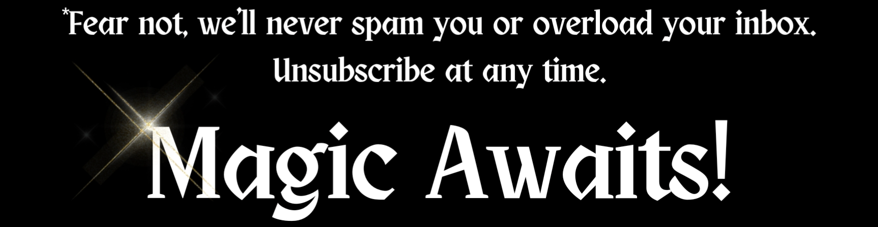 FREE, ENCHANTED EBOOK, Learn the Archeological Secrets Behind Merlin and Stonehenge  Sign up for our newsletter to get your exclusive, free ebook. In addition, you’ll receive more of the secrets of Merlin and his magic as well as updates on our upcoming fantasy series,  “The Last Wizards of Tynedale”. *Fear not, we’ll never spam you or overload your inbox. Unsubscribe at any time. Magic awaits!