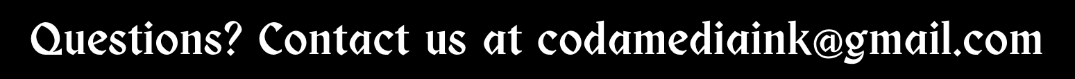 Questions? Contact us at codamediaink@gmail.com