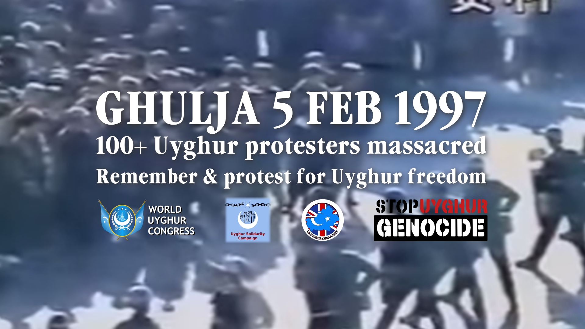 5 Feb protest: Remember Ghulja, free the Uyghur people