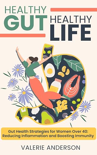 Healthy Gut Healthy Life for Women Over 40
