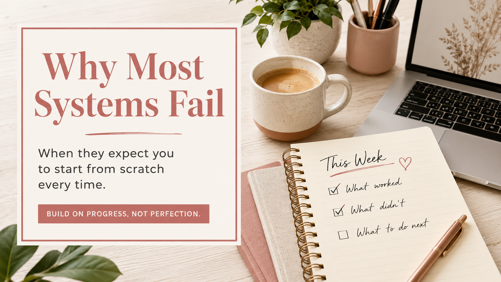 Why Most Systems Fail When They Ask You to Start Over