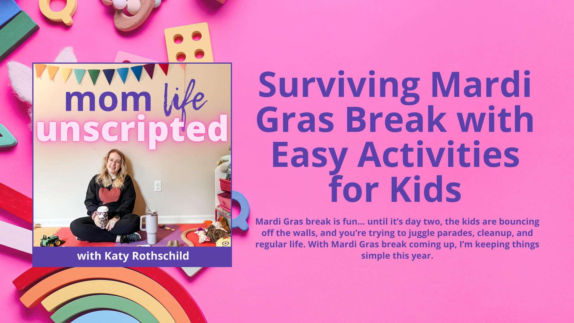 Surviving Mardi Gras Break with Easy Activities for Kids