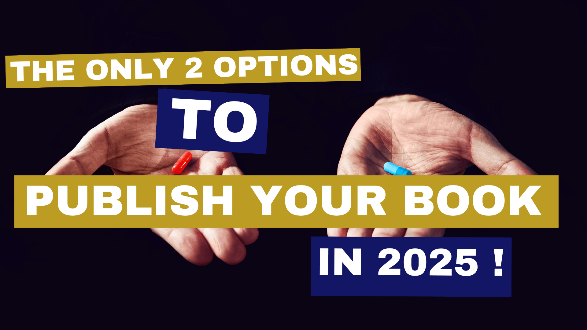 The Only Two Ways to Publish Your Book in 2025