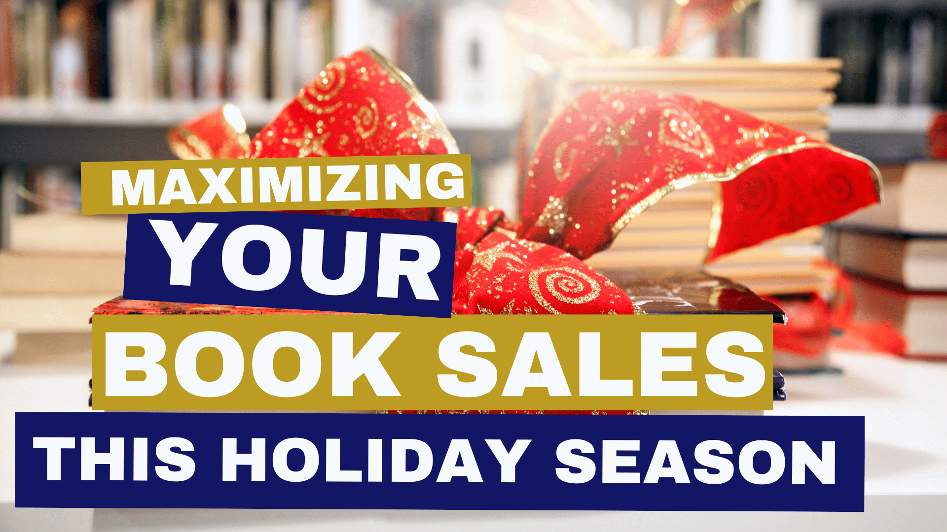 Maximizing Your Book Sales This Holiday Season