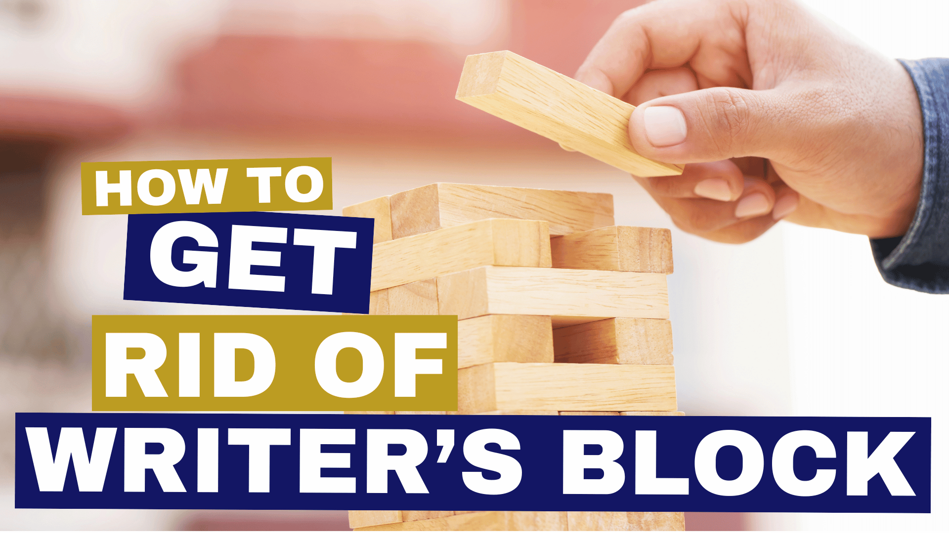 How to Get Rid of Writer's Block