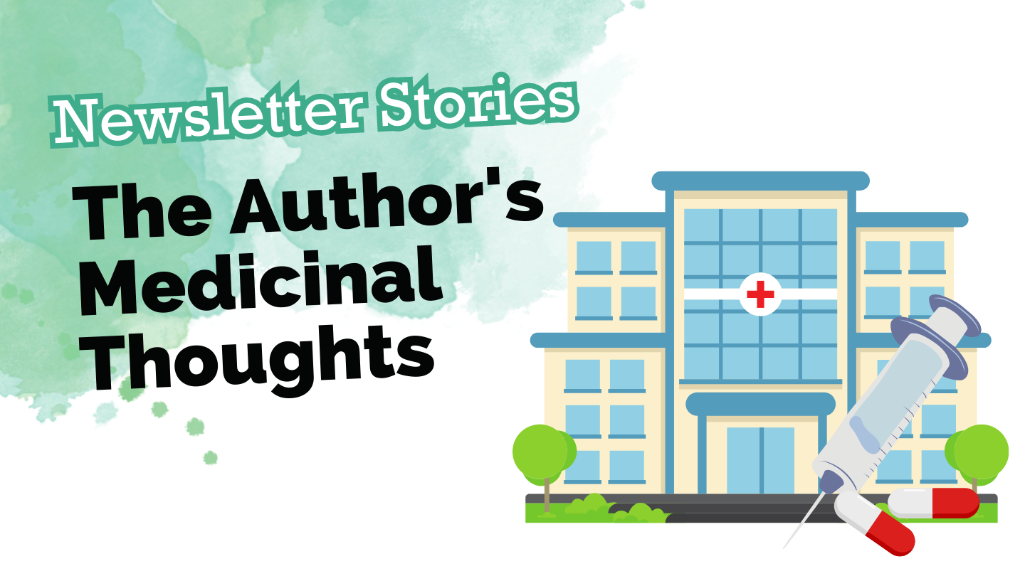 The Author's Medicinal Thoughts