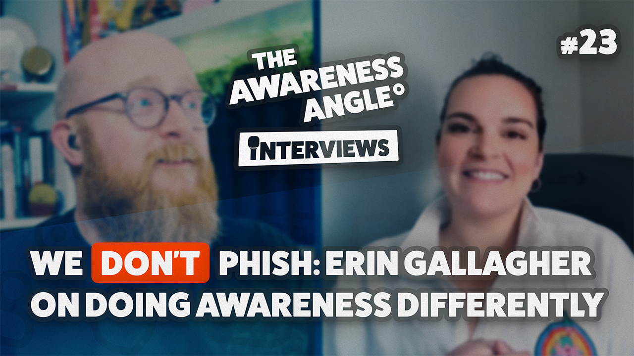 We Don’t Phish: Erin Gallagher on Doing Awareness Differently