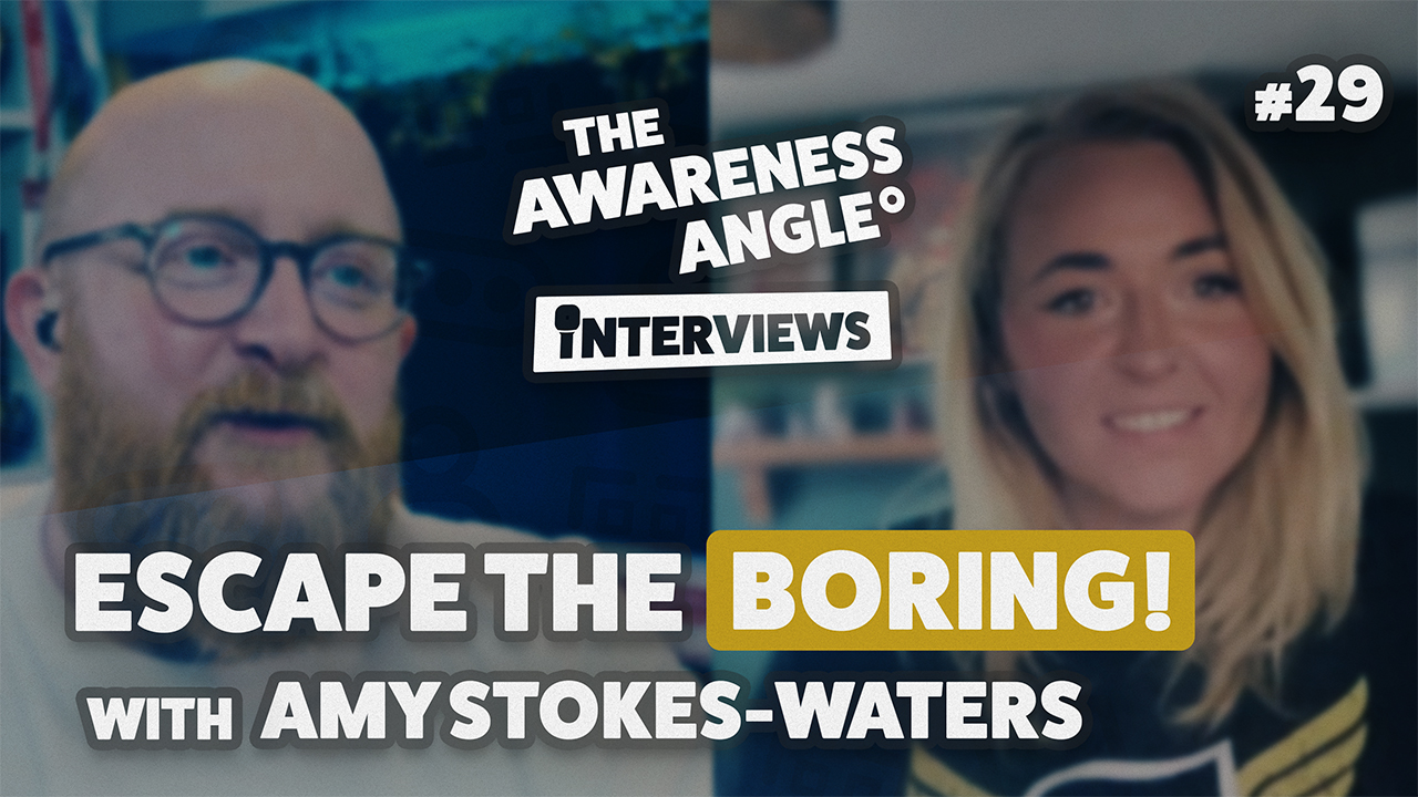 Escape the Boring: Amy Stokes-Waters on Engaging Awareness