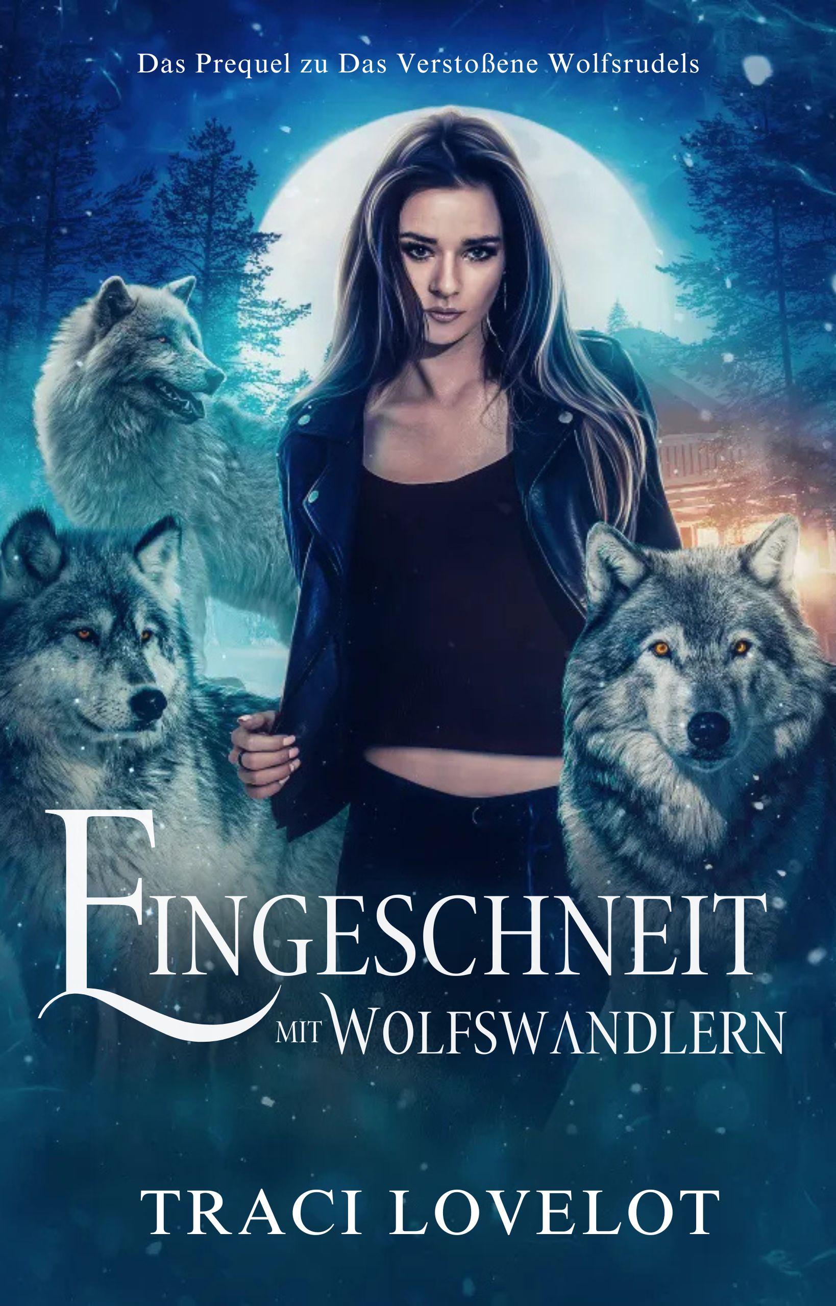 Buchcover: Eingeschneit mit Wolfswandlern von Traci Lovelot. Frau auf verschneitem, mondbeleuchtetem Hintergrund.