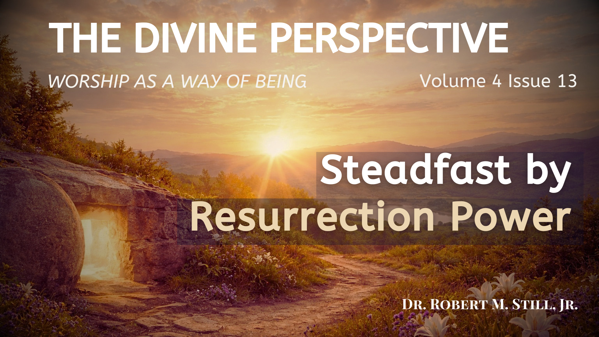 Steadfast by Resurrection Power