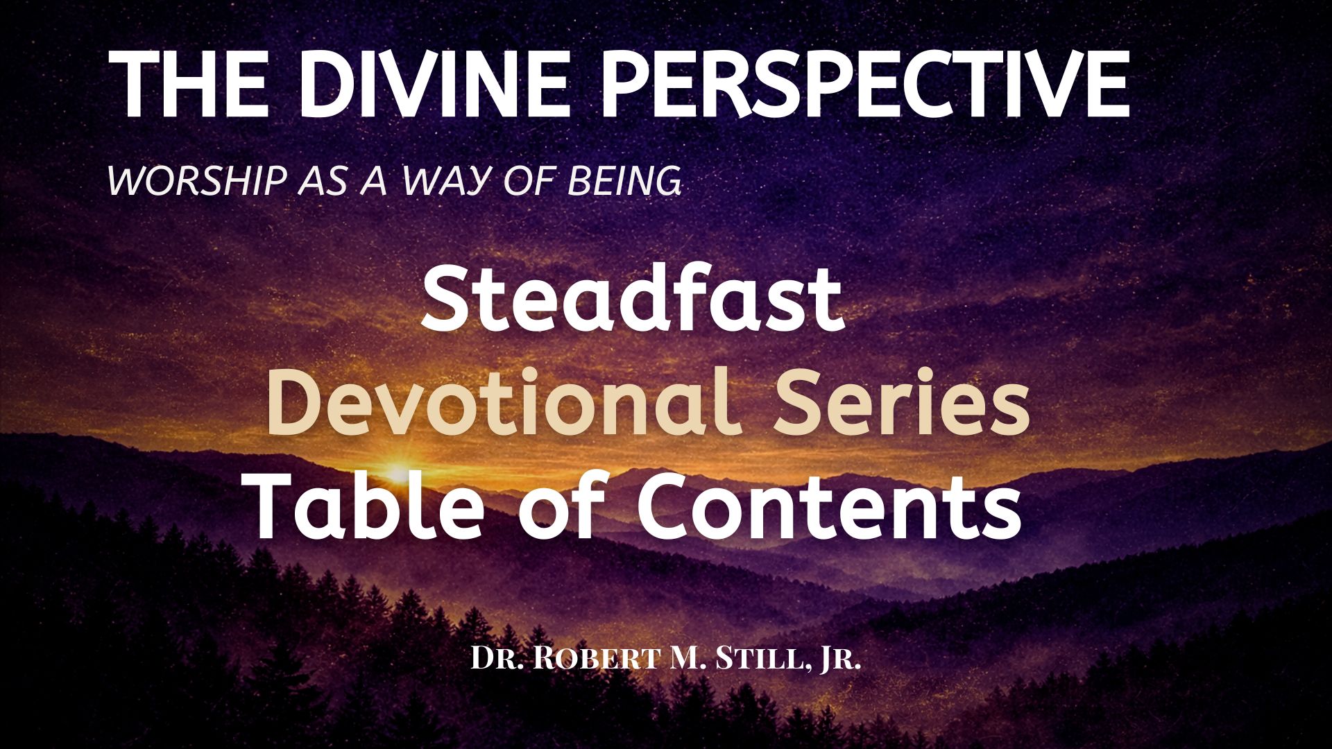 Steadfast Devotional Series Table of Contents