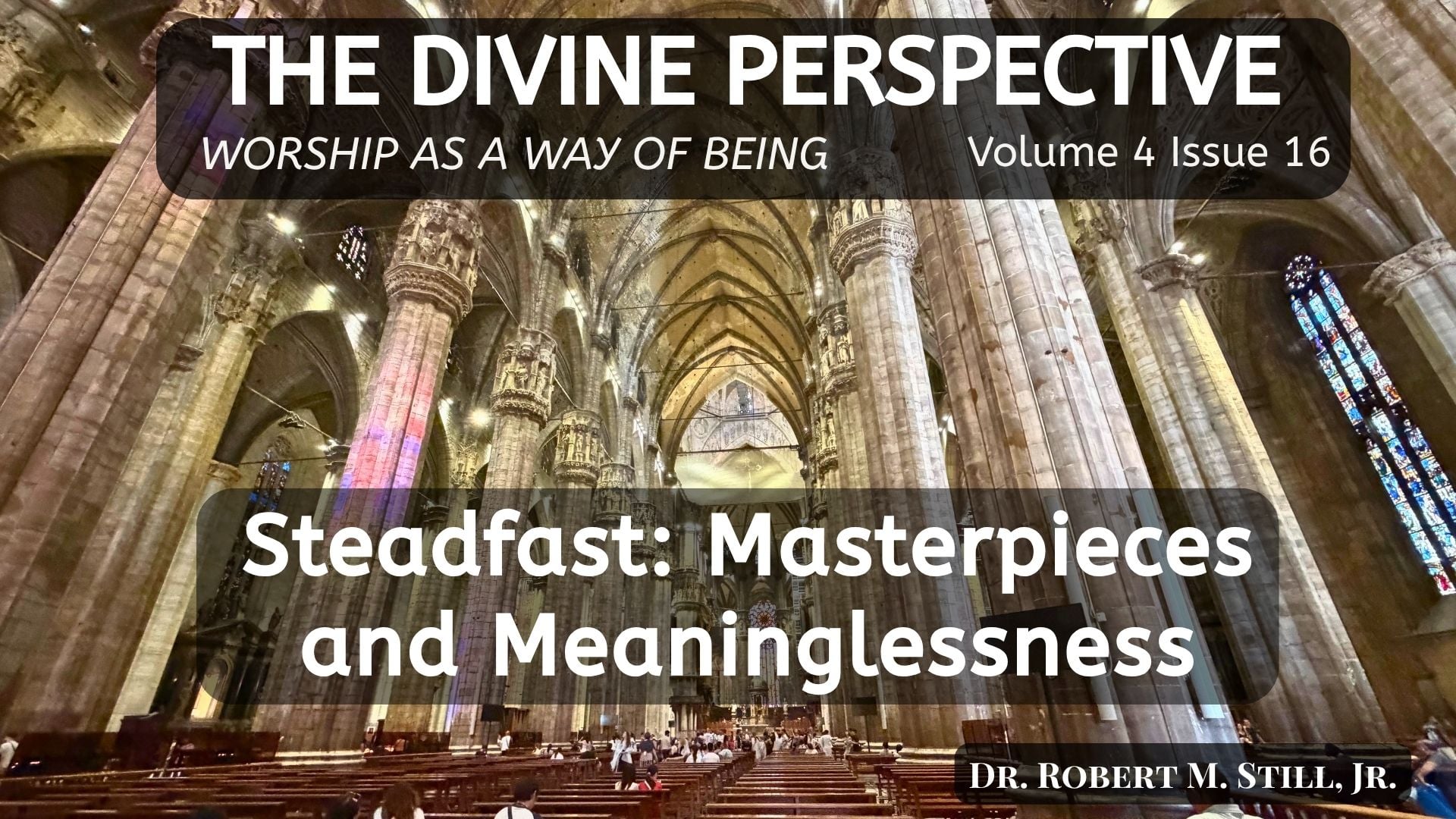 Steadfast: Masterpieces and Meaninglessness
