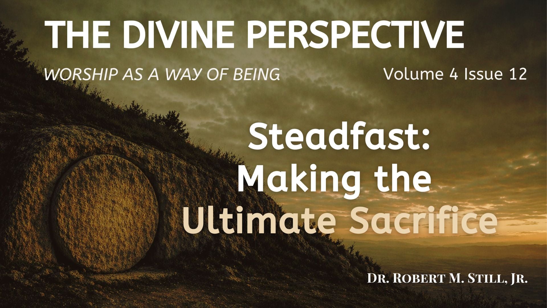 Steadfast: Making the Ultimate Sacrifice