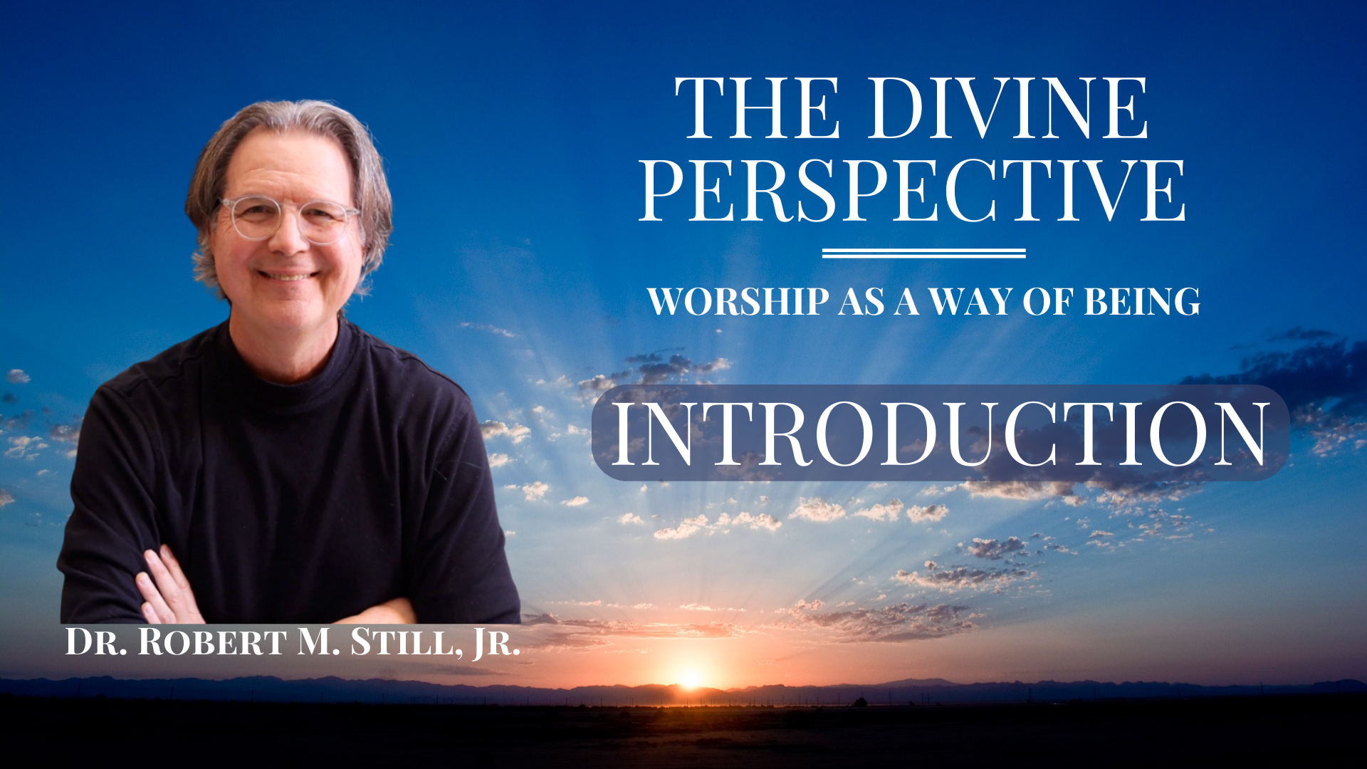 Introduction: The Divine Perspective [001]