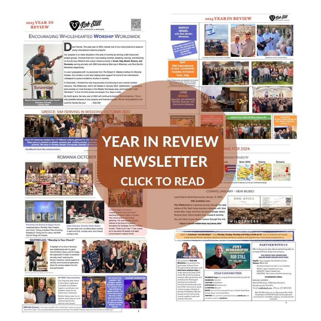 Rob Still 2023 Year in Review Newsletter for Missions, Music and Ministry