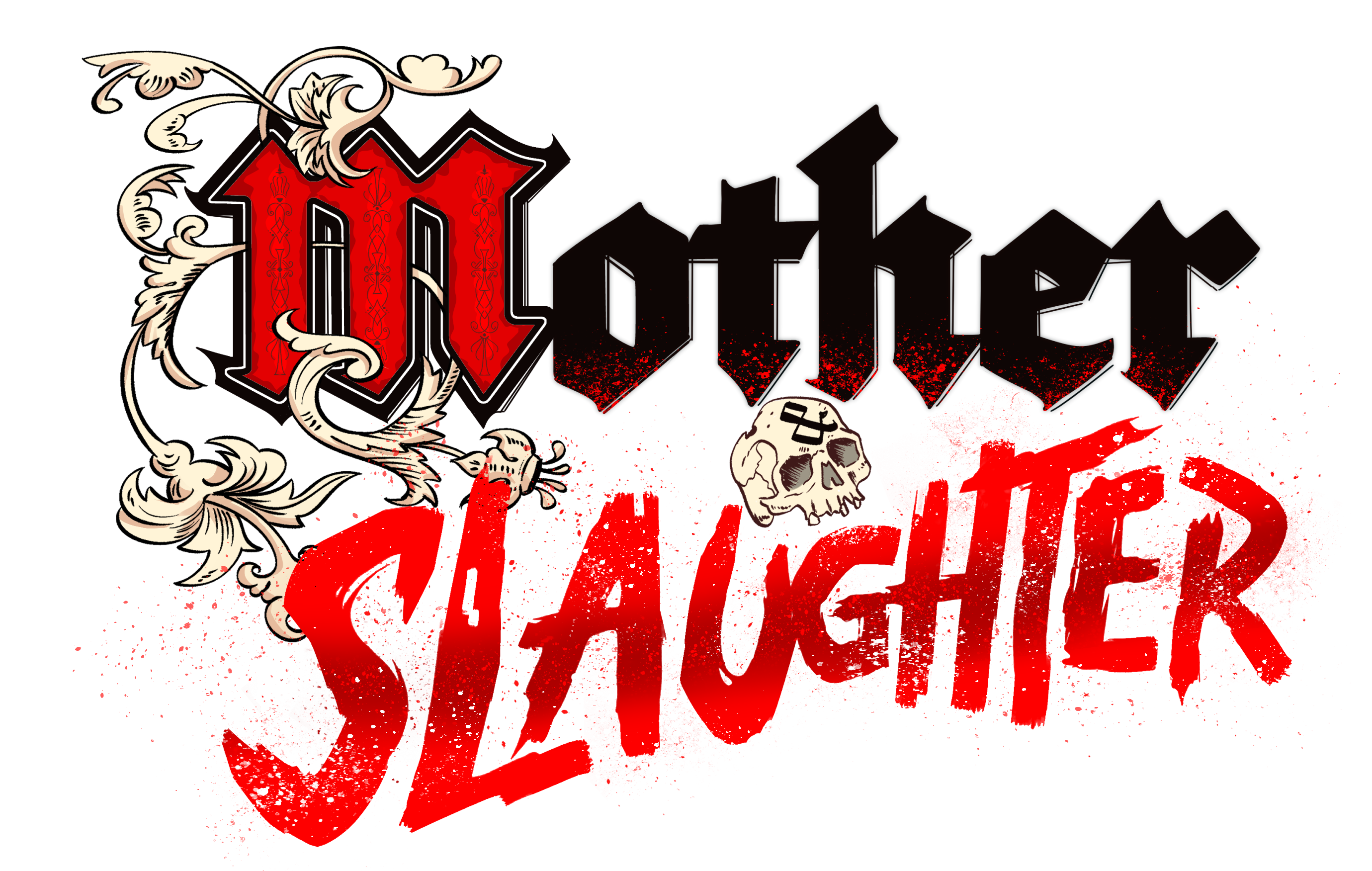 ⚔️Mother & Slaughter⚔️