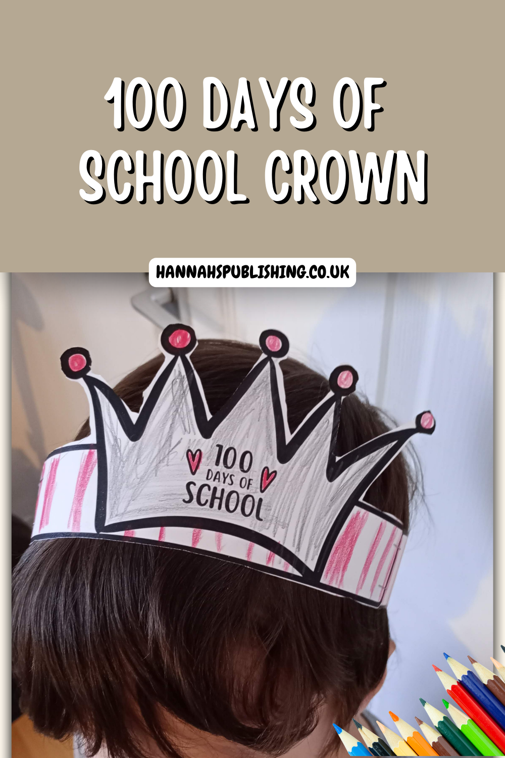 100 Days Smarter Crown, 100 Days Craft, Preschool 100th Day of School