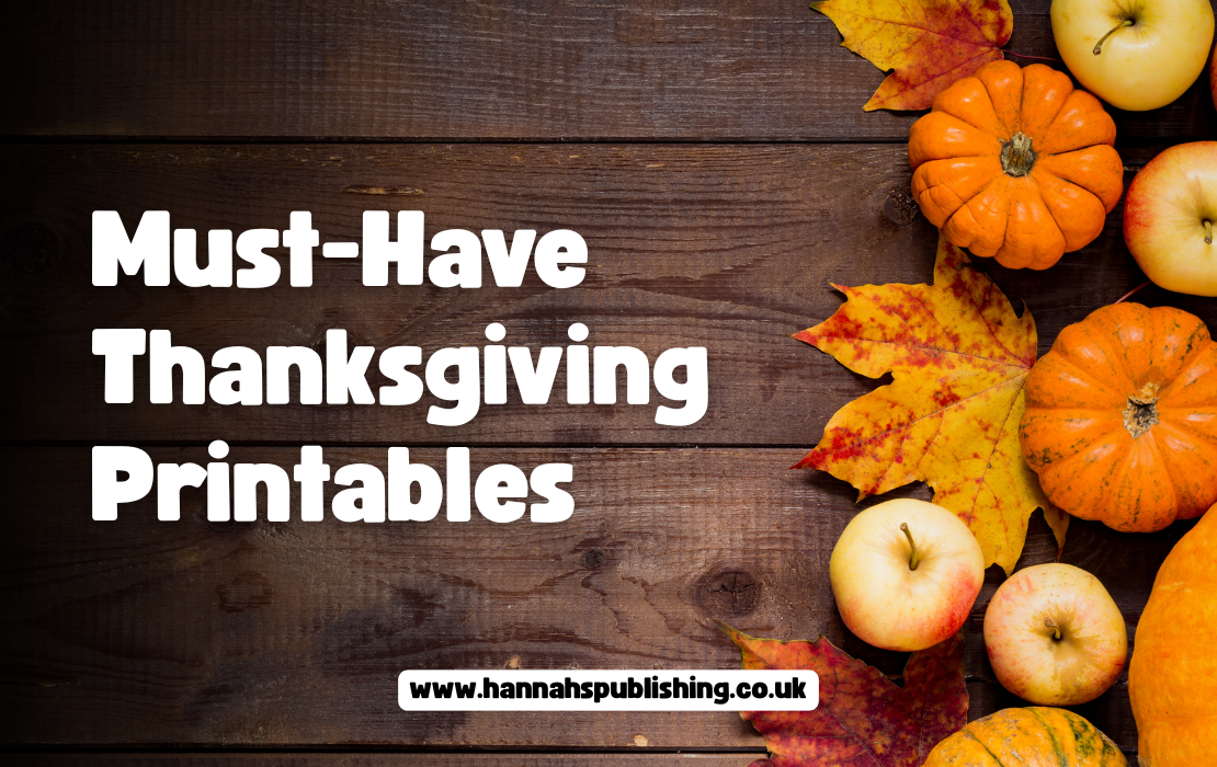 6 Must-Have Thanksgiving Printables to Make Your Holiday Fun, Festive And Organized