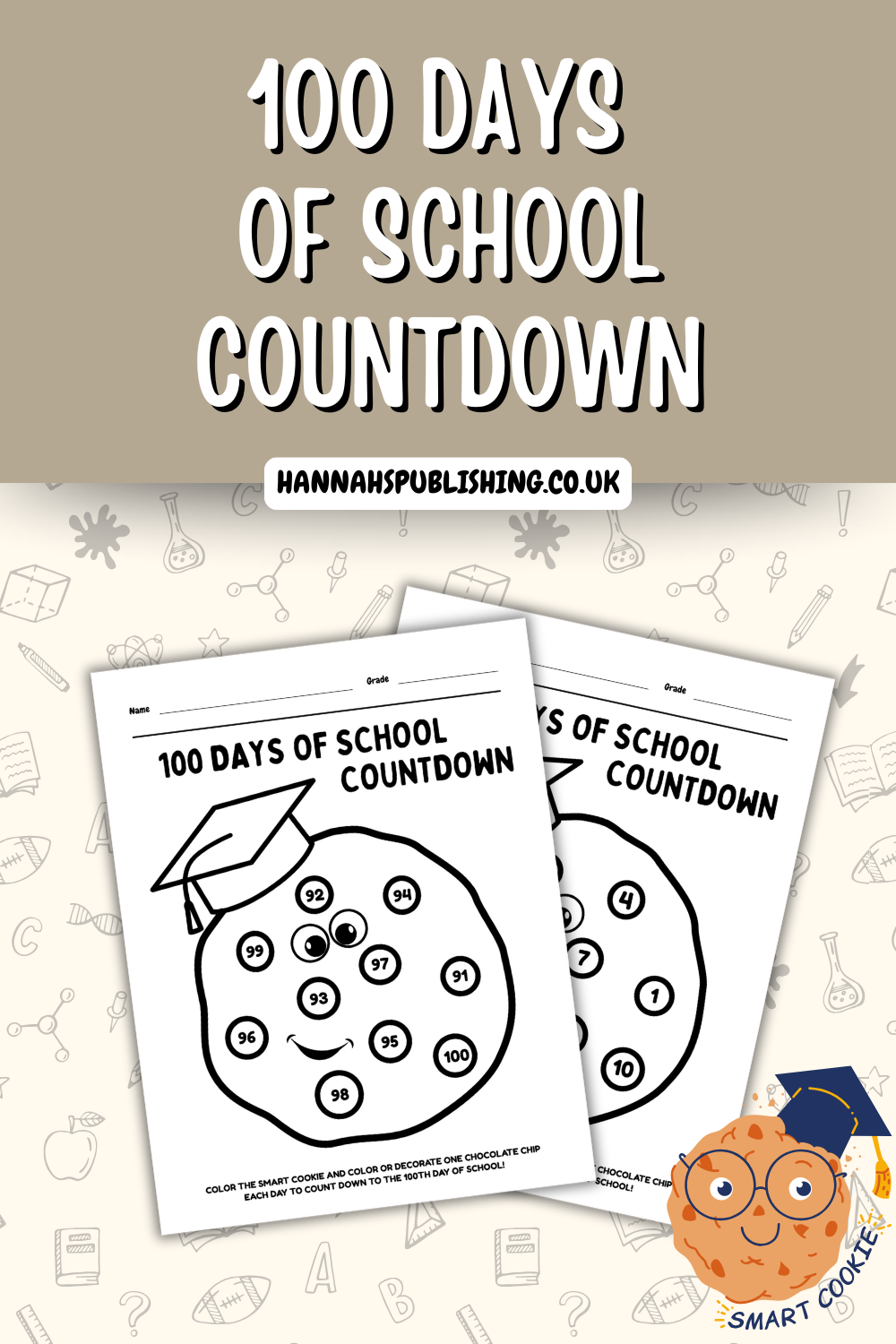 100 Days of School Countdown Printable, 100th Day of School Craft, 100 Days Smarter Cookie