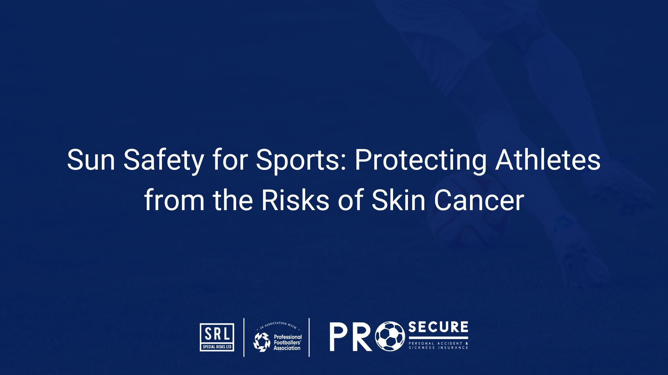 Sun Safety for Sports: Protecting Athletes from the Risks of Skin Cancer