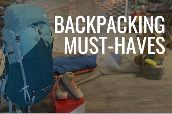 Backpacking Must Haves